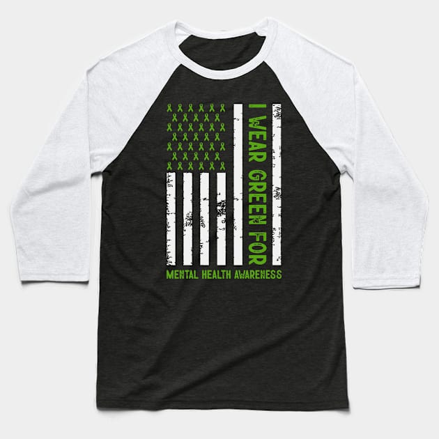 I Wear Green For Mental Health Awareness USA Flag Baseball T-Shirt by FrancisDouglasOfficial